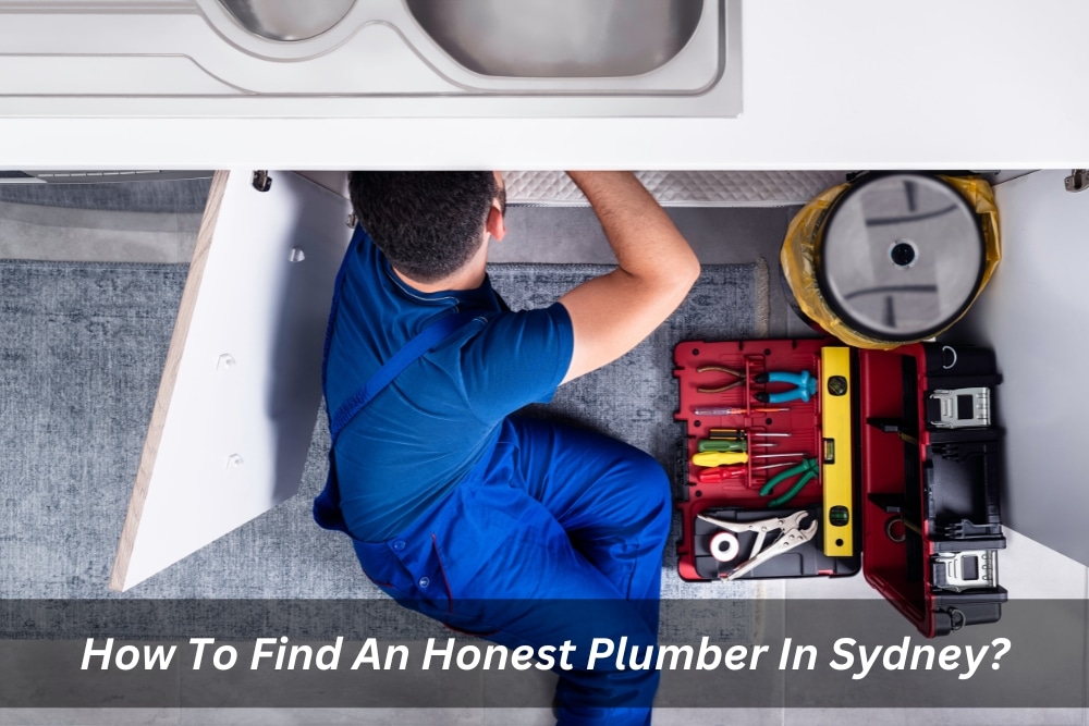 Image presents How To Find An Honest Plumber In Sydney