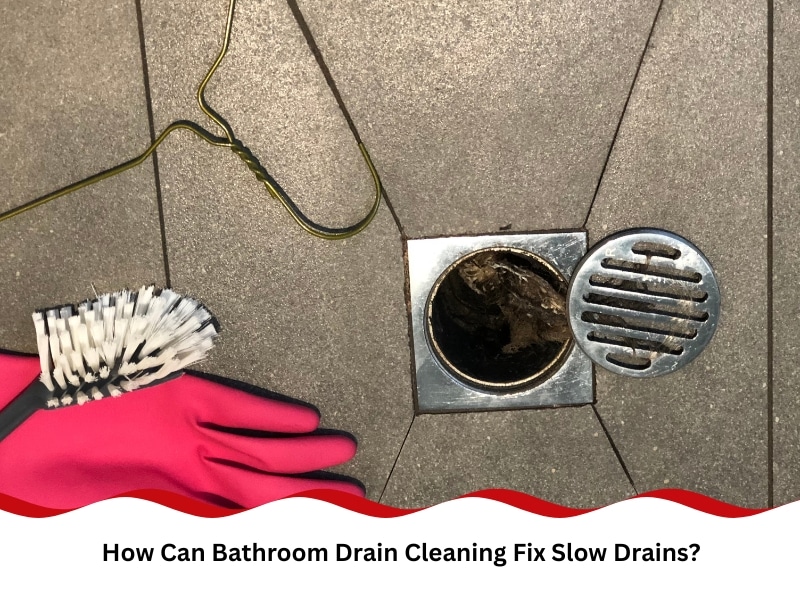Bathroom drain cleaning with brush, gloves, and visible clogged drain.